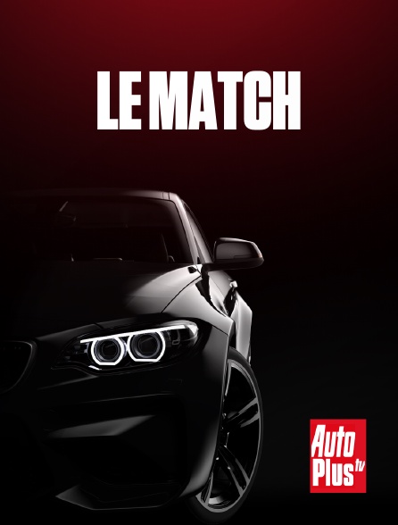 AutoPlus - Le Match