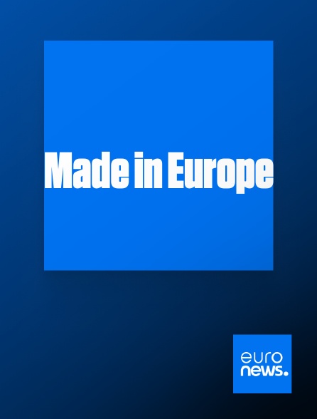 Euronews - Made in Europe