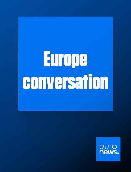 Euronews - Europe conversation
