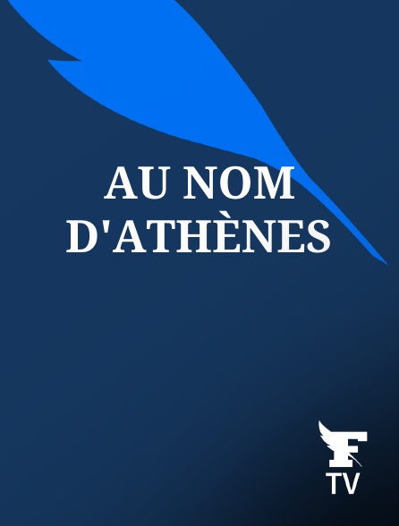Le Figaro TV - Au nom d'Athènes
