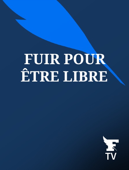 Le Figaro TV - Fuir pour être libre en replay