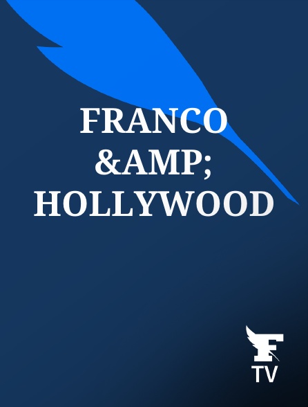 Le Figaro TV - Franco &amp; Hollywood