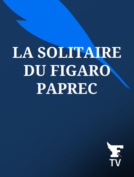 Le Figaro TV - La Solitaire du Figaro Paprec