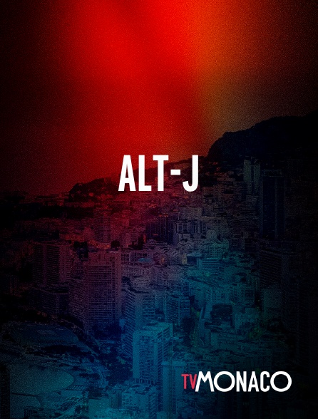 TV Monaco - Alt-J