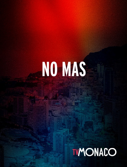 TV Monaco - No Mas