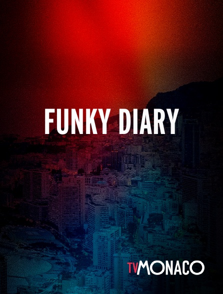 TV Monaco - Funky Diary