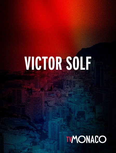 TV Monaco - Victor Solf