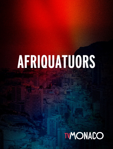 TV Monaco - Afriquatuors