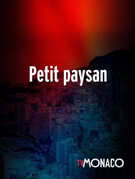 TV Monaco - Petit paysan en replay