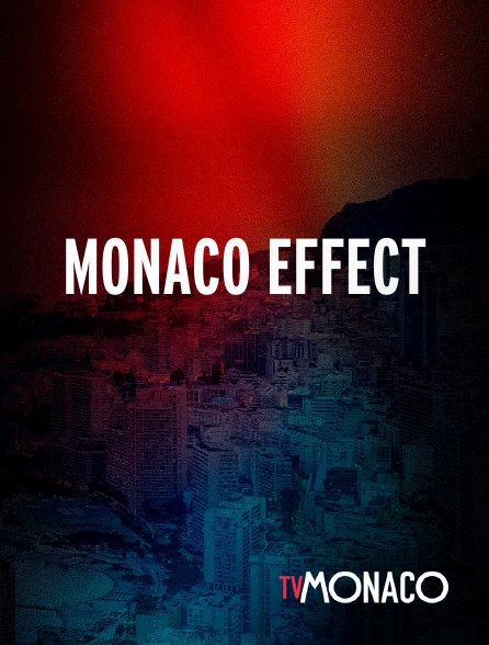 TV Monaco - Monaco effect
