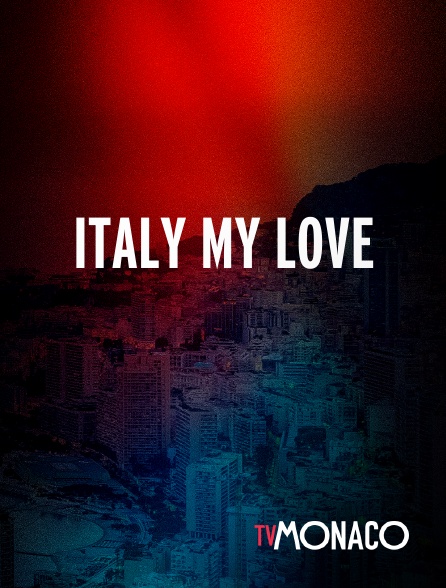 TV Monaco - Italy My Love