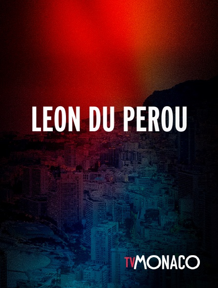TV Monaco - Leon du Perou