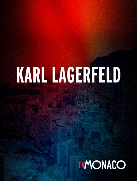 TV Monaco - Karl Lagerfeld