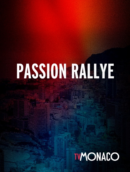 TV Monaco - Passion Rallye