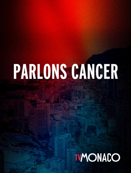 TV Monaco - Parlons Cancer