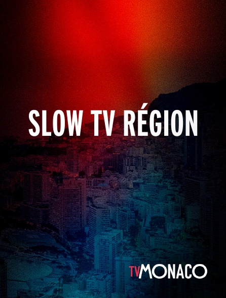 TV Monaco - Slow TV Région