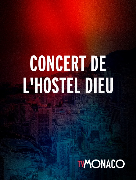 TV Monaco - Concert de l'Hostel Dieu