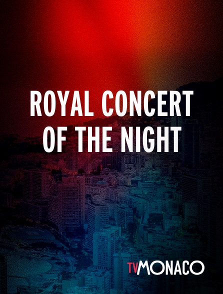 TV Monaco - Royal Concert of the night