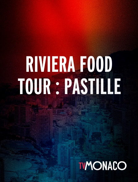 TV Monaco - Riviera Food Tour : Pastille