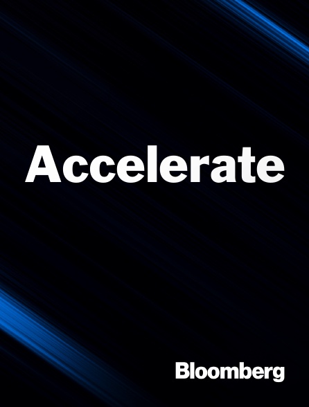 Bloomberg UK-Europe - Accelerate
