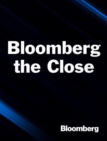 Bloomberg UK-Europe - Bloomberg the Close
