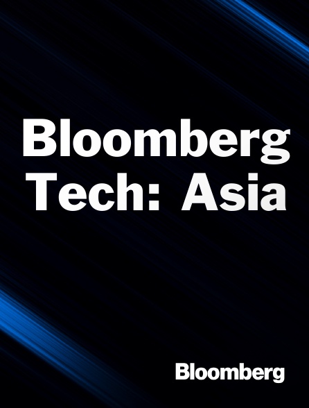Bloomberg UK-Europe - Bloomberg Tech: Asia