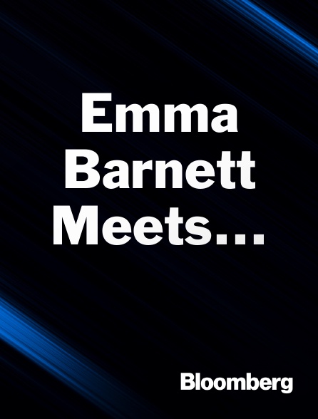 Bloomberg UK-Europe - Emma Barnett Meets...