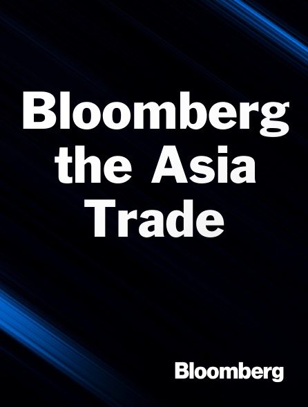 Bloomberg UK-Europe - Bloomberg the Asia Trade