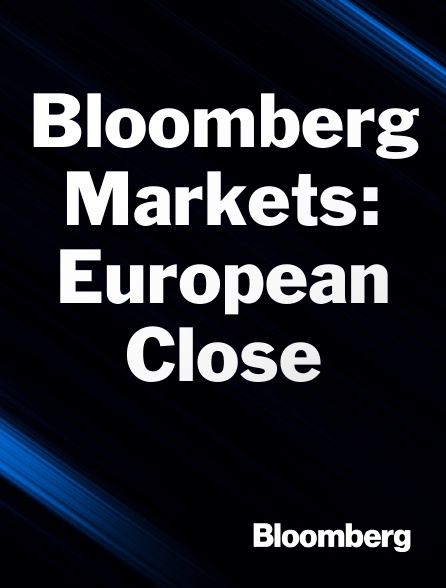 Bloomberg UK-Europe - Bloomberg Markets: European Close
