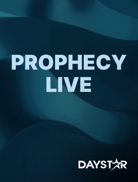 Daystar TV - Prophecy Live