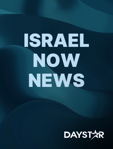 Daystar TV - Israel Now News