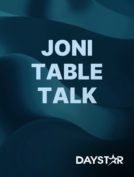 Daystar TV - Joni Table Talk