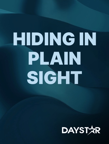 Daystar TV - Hiding in Plain Sight