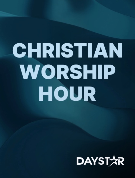 Daystar TV - Christian Worship Hour