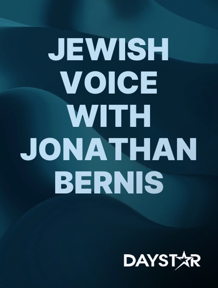 Daystar TV - Jewish Voice with Jonathan Bernis