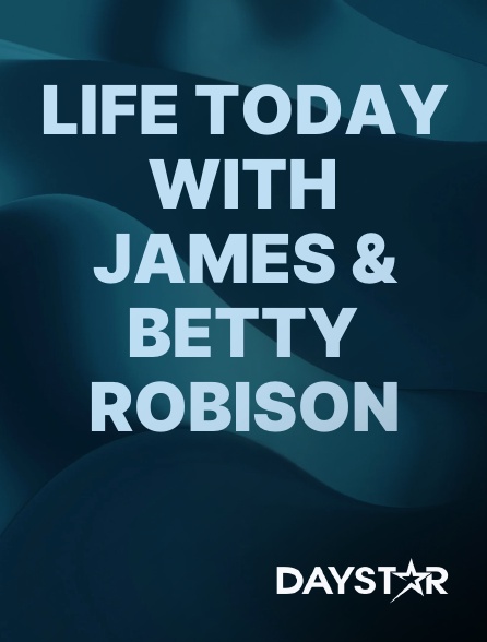 Daystar TV - Life Today with James & Betty Robison