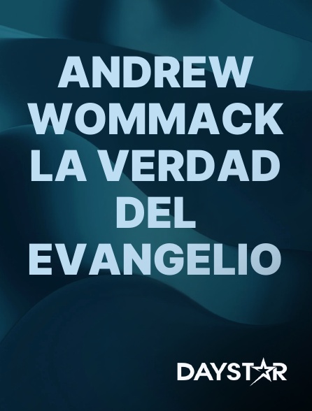 Daystar TV - Andrew Wommack La Verdad Del Evangelio