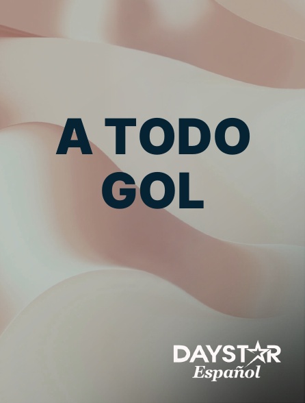 Daystar Espanol - A Todo Gol