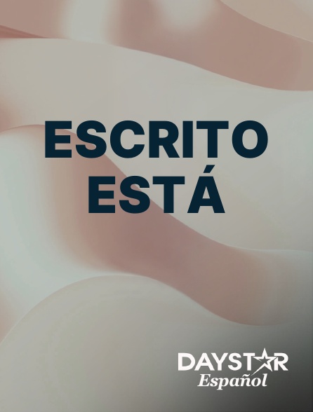 Daystar Espanol - Escrito está
