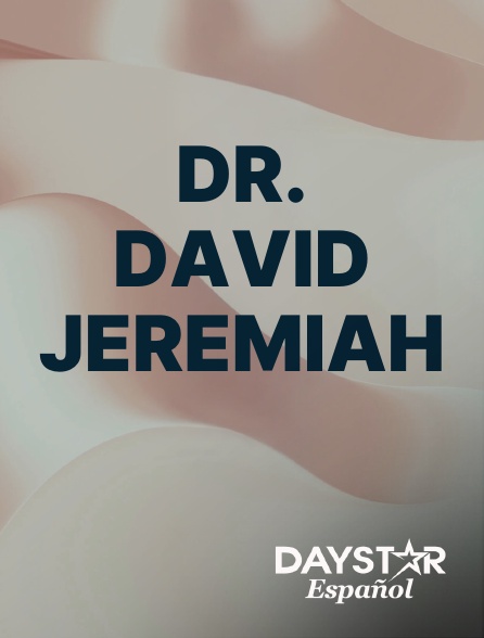 Daystar Espanol - Dr. David Jeremiah