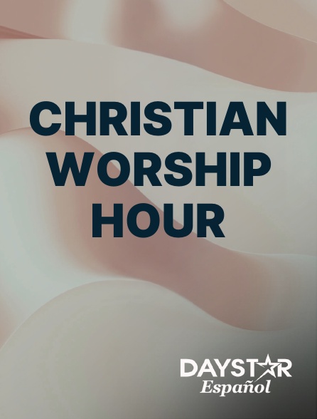 Daystar Espanol - Christian Worship Hour