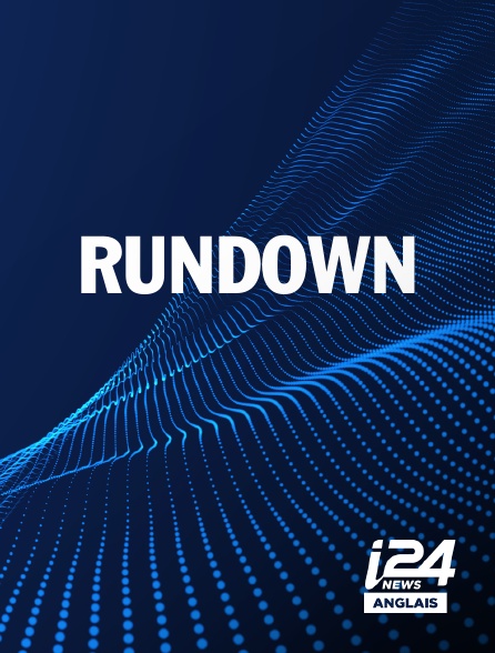 i24 News Anglais - RUNDOWN