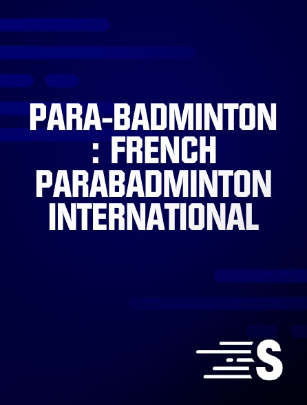 Sport en France - Para-badminton : French Parabadminton International