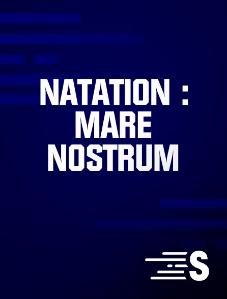 Sport en France - Natation : Mare Nostrum