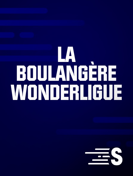 Sport en France - La Boulangère Wonderligue en replay