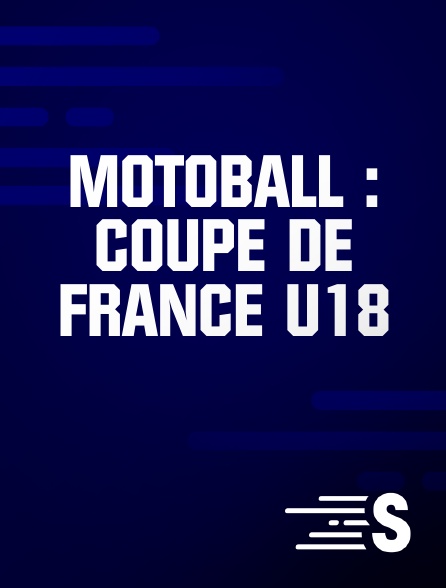 Sport en France - Motoball : Coupe de France U18 en replay