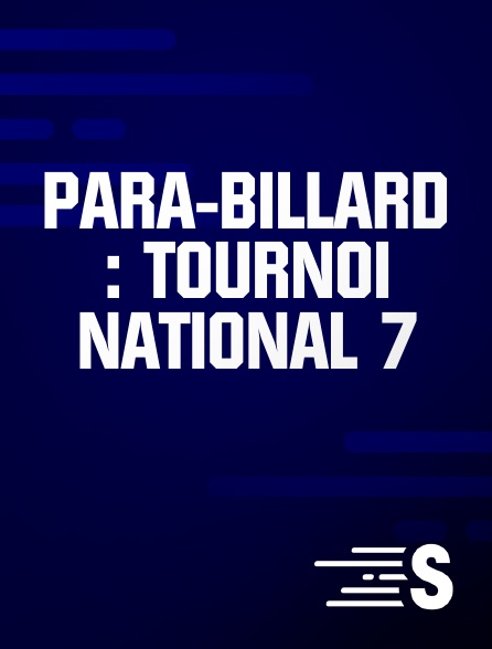 Sport en France - Para-billard : Tournoi National 7 en replay