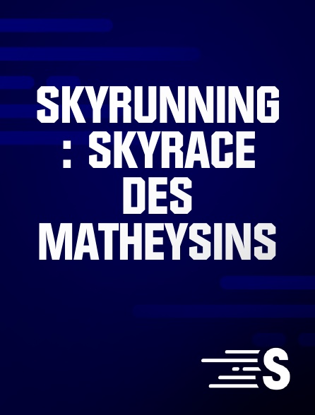 Sport en France - Skyrunning : Skyrace des Matheysins
