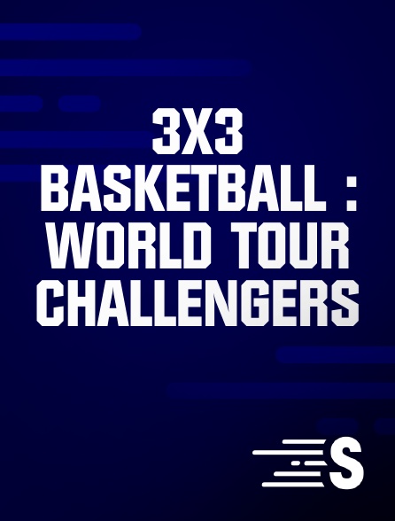 Sport en France - 3x3 Basketball : World Tour Challengers
