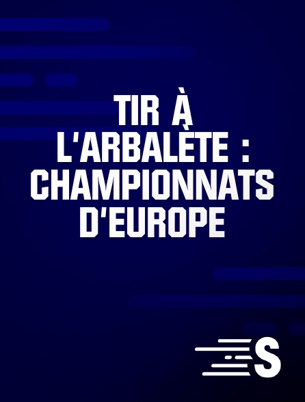 Sport en France - Tir à l'arbalète : Championnats d'Europe